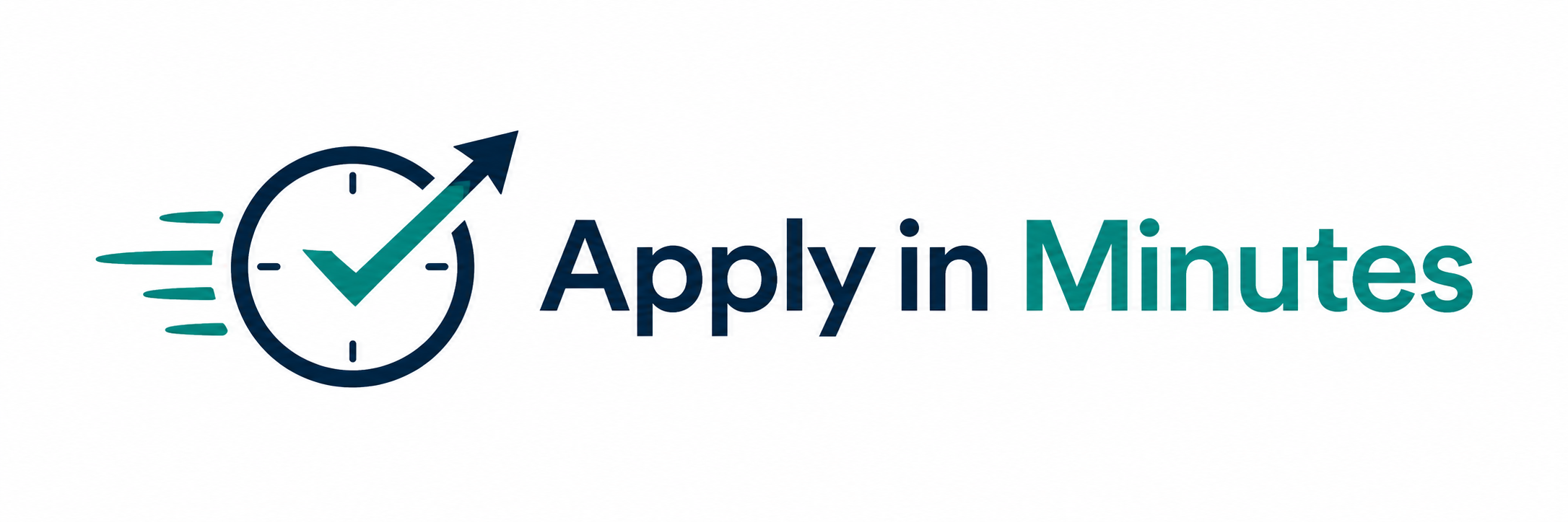 Apply in Minutes